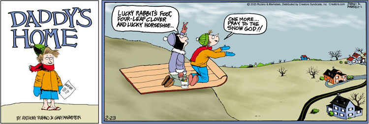 Daddy's Home for Feb 23, 2025