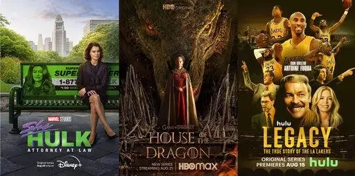 This combination of images shows promotional art for “She-Hulk: Attorney at Law,” premiering Aug. 18 on Disney+, left, "House of the Dragon," premiering Aug. 21 on HBO Max, center, and  “Legacy: The True Story of the LA Lakers,” a 10-part docuseries debuting Monday, Aug. 15, on Hulu. (Disney+/HBO Max/Hulu via AP)