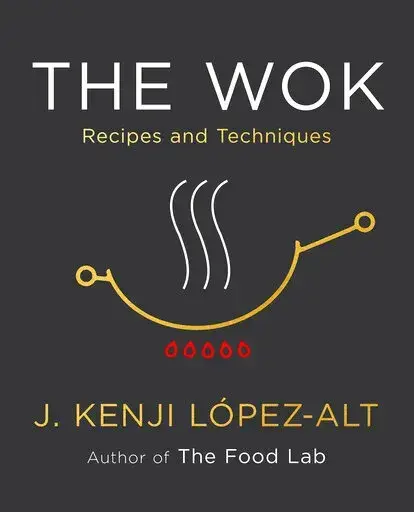 This cover image released by W. W. Norton & Company shows "The Wok: Recipes and Techniques" by  J. Kenji López-Alt. (W. W. Norton & Company via AP)
